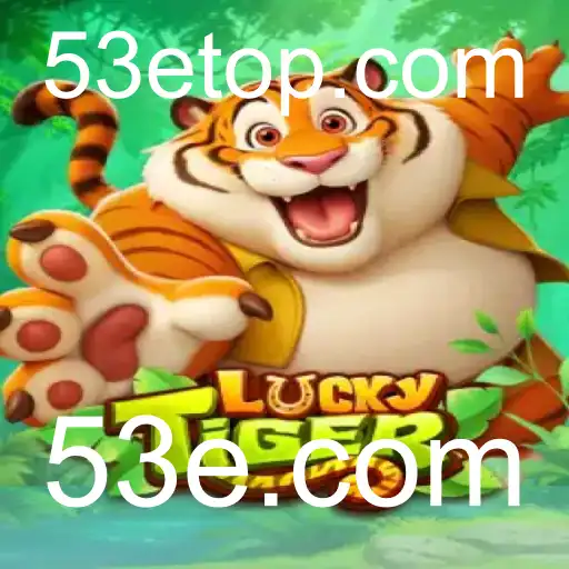 Explorando o Fascinante Mundo de LuckyTiger: Uma Jornada em 53e.com